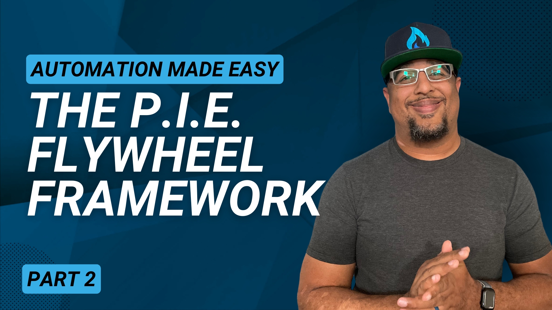 The P.I.E. Automation Flywheel Framework