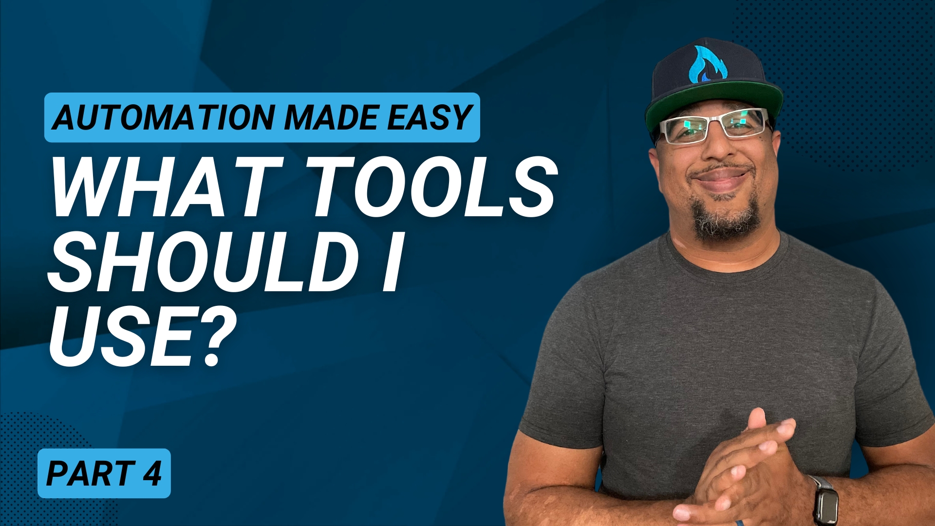 Automation Made Easy Part 4