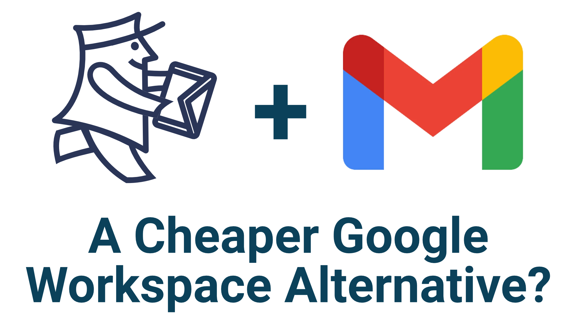 Gmailify: A Cheap Google Workspace Alternative for Gmail